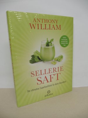 gebrauchtes Buch – Anthony William – Selleriesaft - Der ultimative Superfood-Drink für deine Gesundheit - Starkes Immunsystem, gesunder Darm, strahlend schöne Haut