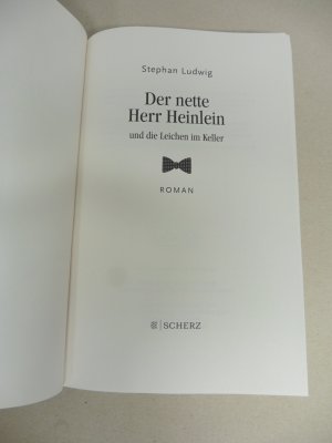 gebrauchtes Buch – Stephan Ludwig – Der nette Herr Heinlein und die Leichen im Keller - Roman