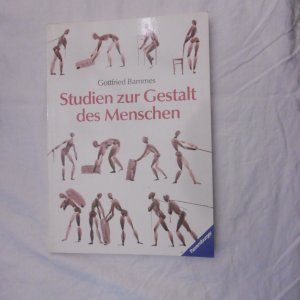 Studien zur Gestalt des Menschen: eine Zeichenschule zur Künstleranatomie mit Arbeiten von Laienkünstlern, Kunstpädagogen und Kunststudenten