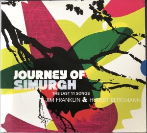 gebrauchter Tonträger – Jim Franklin – JOURNEY OF SIMURGH. The last 11 songs