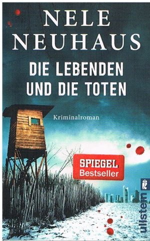 gebrauchtes Buch – Nele Neuhaus – Die Lebenden und die Toten - Kriminalroman