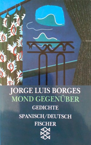 gebrauchtes Buch – Borges, Jorge Luis – Mond gegenüber - Gedichte 1923-1929