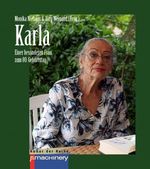 neues Buch – Monika Niehaus & Jörg Weigand  – KARLA. Einer besonderen Frau zum 80. Geburtstag