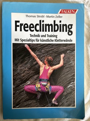 Freeclimbing - Technik und Training