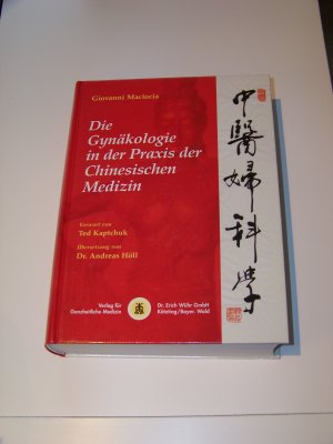 gebrauchtes Buch – Giovanni Maciocia – Die Gynäkologie in der Praxis der chinesischen Medizin + TCM + Frauenheilkunde