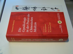 gebrauchtes Buch – Giovanni Maciocia – Die Gynäkologie in der Praxis der chinesischen Medizin + TCM + Frauenheilkunde