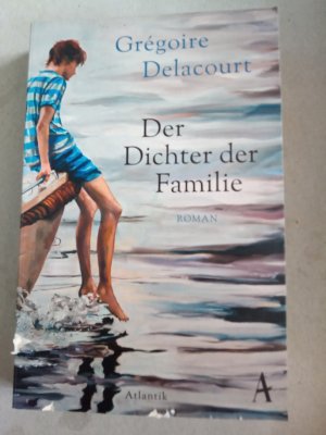 gebrauchtes Buch – Grégoire Delacourt – Der Dichter der Familie