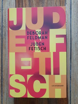 gebrauchtes Buch – Deborah Feldman – Judenfetisch