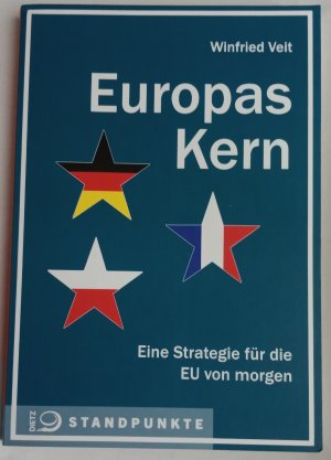 gebrauchtes Buch – Winfried Veit – Europas Kern - Eine Strategie für die EU von morgen