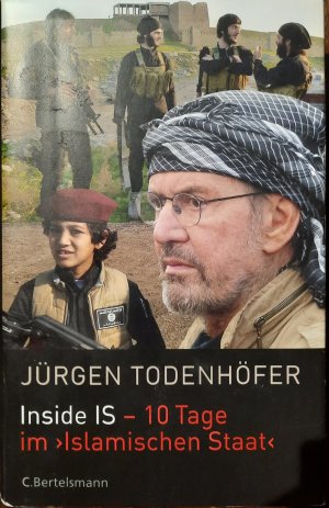 gebrauchtes Buch – Jürgen Todenhöfer – Inside IS - 10 Tage im 'Islamischen Staat'