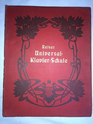 gebrauchtes Buch – Fr. H. Reiser – Reiser Universal-Klavier-Schule