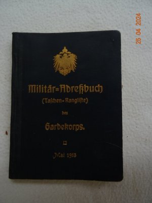 antiquarisches Buch – Militär-Adreßbuch – Militär-Adreßbuch (Taschen-Rangliste) des Gardekorps Mai 1913