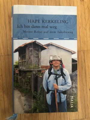 gebrauchtes Buch – Hape Kerkeling – Ich bin dann mal weg - Meine Reise auf dem Jakobsweg