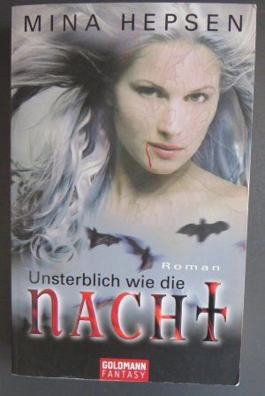 gebrauchtes Buch – Mina Hepsen – Unsterblich wie die Nacht