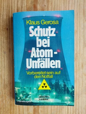 Schutz bei Atom-Unfällen - Vorbereitet sein auf den Notfall