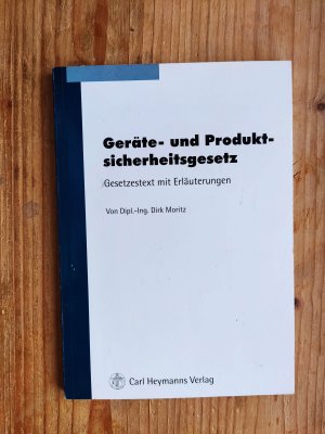 Geräte- und Produktsicherheitsgesetz - Gesetzestext mit Erläuterungen