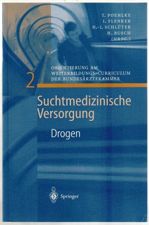 Suchtmedizinische Versorgung - 2 - Drogen