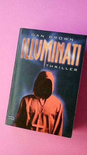 gebrauchtes Buch – Dan Brown – ILLUMINATI. Thriller