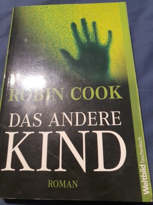 gebrauchtes Buch – Robin Cook – Das andere Kind