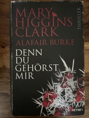 gebrauchtes Buch – Higgins Clark, Mary – Denn du gehörst mir - Under Suspicion / Laurie Moran, Band 6