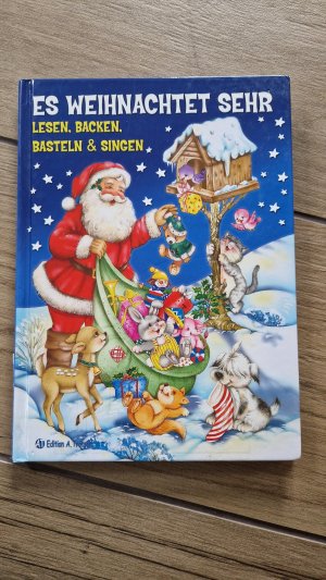 Es weihnachtet sehr- Lesen, Backen, Basteln und Singen mit CD