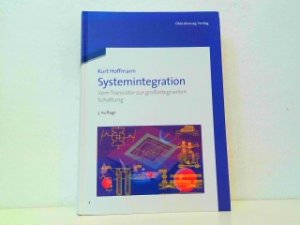gebrauchtes Buch – Professor Dr.-Ing – Systemintegration - Vom Transistor zur großintegrierten Schaltung. gebrauchtes Buch – Professor Dr.-Ing – Systemintegration - Vom Transistor zur großintegrierten Schaltung.