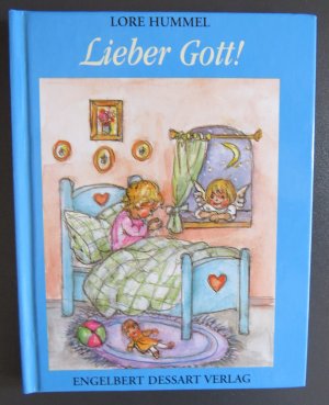 gebrauchtes Buch – Lore Hummel – Lieber Gott!