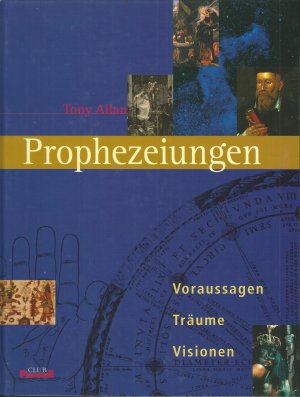 Prophezeiungen Voraussagen, Träume, Visionen