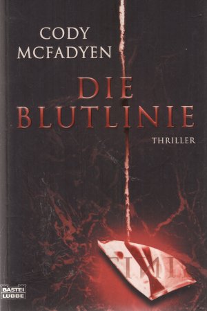 gebrauchtes Buch – Cody Mcfadyen – Die Blutlinie - Thriller