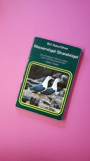 gebrauchtes Buch – Walther Thiede – WASSERVÖGEL, STRANDVÖGEL. d. wichtigsten Arten Europas nach Farbfotos bestimmen