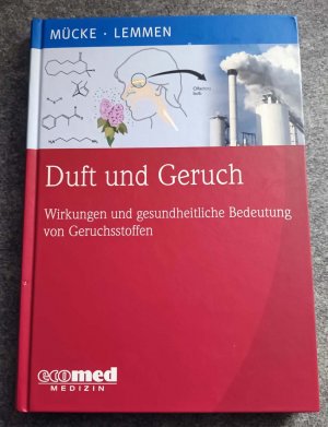 Duft und Geruch - Wirkungen und gesundheitliche Bedeutung von Geruchsstoffen