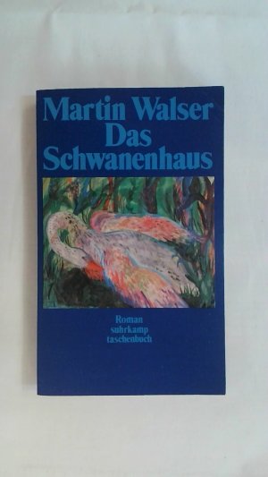 gebrauchtes Buch – Martin Walser – DAS SCHWANENHAUS. SUHRKAMP TASCHENBUCH.