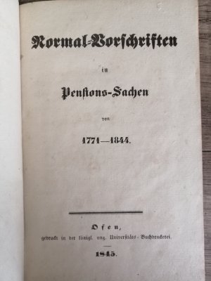 Normal – Vorschriften in Pensions – Sachen von 1771 – 1844