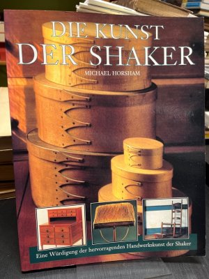 Die Kunst der Shaker. Übersetzung aus dem Englischen: Inge Kahlix.