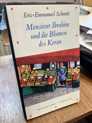 gebrauchtes Buch – Eric-Emmanuel Schmitt – Monsieur Ibrahim und die Blumen des Koran. Erzählung. Aus dem Französischen von Annette und Paul Bäcker.