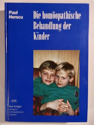 gebrauchtes Buch – Paul Herscu – Die homöopatische Behandlung von Kindern