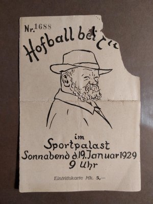 Heinrich Zille: 1. Eintrittskarte zum Hofball bei Zille im Sportpalast, Sonnabend d. 19. Januar 1929 + 2. Ankündigungsblatt zum Hofball