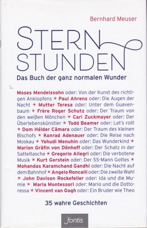 gebrauchtes Buch – Bernhard Meuser – Sternstunden - Das Buch der ganz normalen Wunder