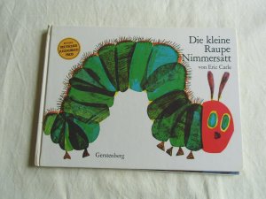 gebrauchtes Buch – Eric Carle – Die kleine Raupe Nimmersatt