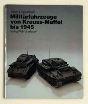 Militärfahrzeuge von Krauss-Maffei bis 1945. .