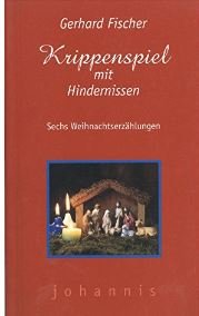 Krippenspiel mit Hindernissen