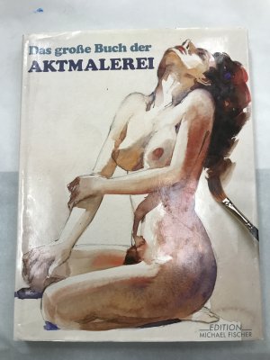 Das grosse Buch der Aktmalerei