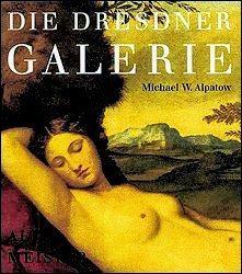 antiquarisches Buch – Michael W. Alpatow – DIE DRESDNER GALERIE - ALTE MEISTER