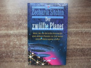 Der zwölfte Planet - Wann, wo, wie die ersten Astronauten eines anderen Planeten zur Erde kamen und den Homo Sapiens schufen.