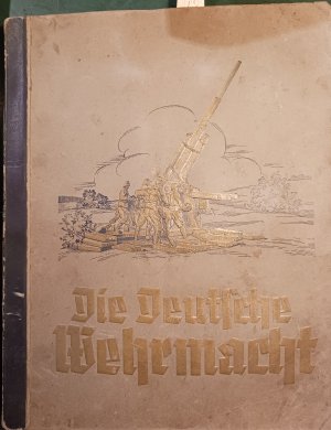 antiquarisches Buch – Die Deutsche Wehrmacht. Sammelbilder