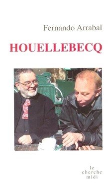 gebrauchtes Buch – Fernando Arrabal – Houellebecq