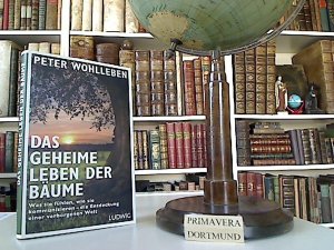 gebrauchtes Buch – Peter Wohlleben – Das geheime Leben der Bäume. Was sie fühlen, wie sie kommunizieren - die Entdeckung einer verborgenen Welt.