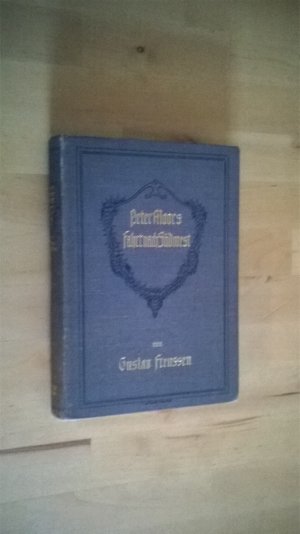 Peter Moors Fahrt nach Südwest - Ein Feldzugsbericht - Gustav Frenssen