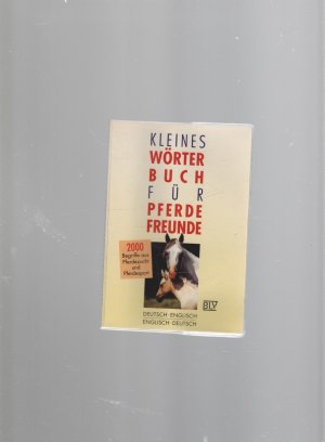 Kleines Wörterbuch für Pferdefreunde