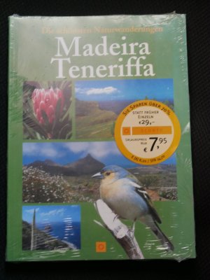 Die schönsten Naturwanderungen Madeira - Teneriffa